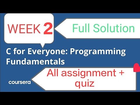 Coursera : C For Everyone : Programming Fundamentals : Week -2_Full Solutionl__Cheak discription box