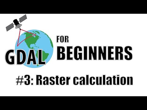 GDAL Tutorial #3: Raster calculation