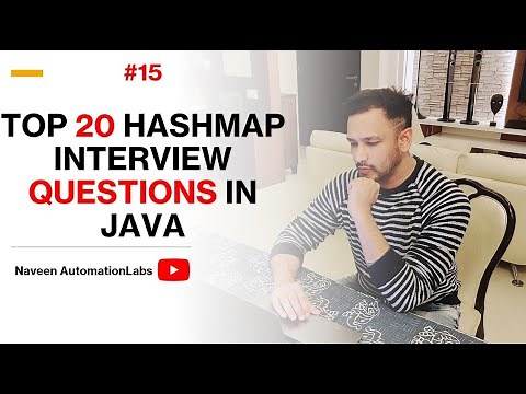 #15 - Top 20 HashMap Interview Questions in Java || By Naveen AutomationLabs
