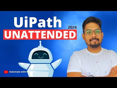 UiPath Unattended Robot | Set Up UiPath Unattended Robot Guide - 2024