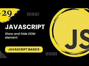 JavaScript #29 - Show and hide DOM element