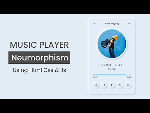 How to Create a Music Player Using Html Css and Javascript - Neumorphism Design