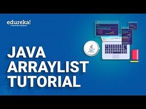 Java ArrayList Tutorial | Java ArrayList Examples | Java Tutorial | Edureka Rewind