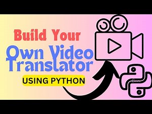 Create Your Own Video Translator with Python | Full Tutorial on Video Translation & Subtitles