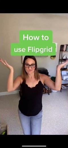 Ways Teachers Can Use Flipgrid in the Classroom