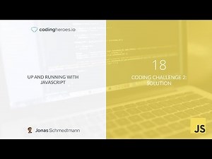 Up and Running with JavaScript: Free JavaScript Mini-Course — Lecture 18