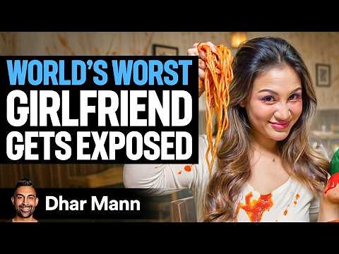 WORLD'S WORST Girlfriend Exposed | Dhar Mann Studios