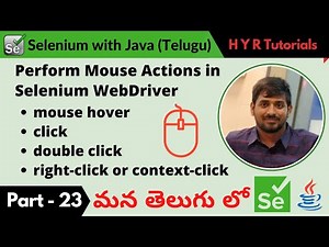 P23 - Perform Mouse Actions in Selenium WebDriver | తెలుగు |