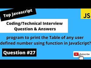 how to print the table of any user defined number|Javascript Coding Interview Questions#27
