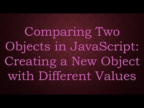 Comparing Two Objects in JavaScript: Creating a New Object with Different Values
