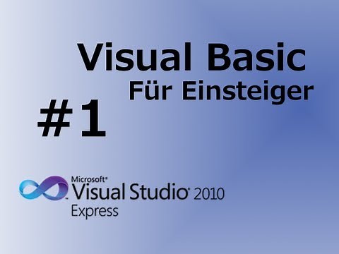 Visual Basic 2010 Tutorial für Anfänger #1 Erste Schritte