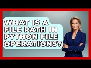 What Is A File Path In Python File Operations? - Python Code School