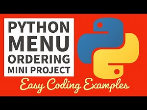 Python Mini Projects For Beginners - Restaurant Menu Program 2022