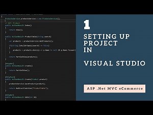 Setting Up Initial Project in Visual Studio with ASP .Net MVC - Session 1