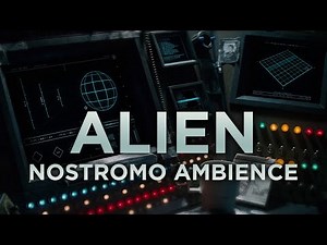Alien Nostromo Spaceship Ambience
