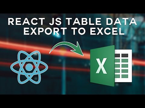 Export React js data from Excel sheet | Export data into Excel React js | Easy tutorial for Beginner