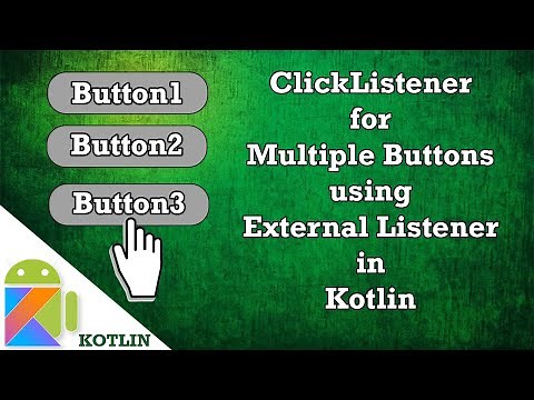 ClickListener for Multiple Buttons using External ClickListener in kotlin android studio tutorial