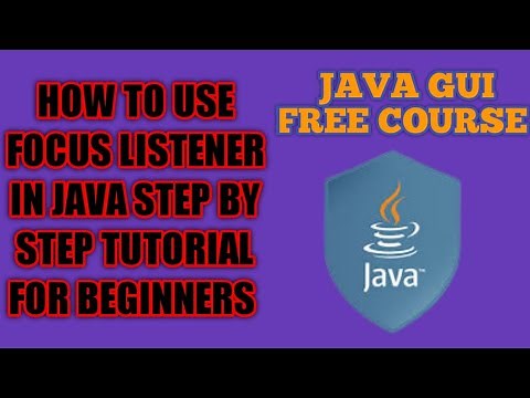 Java Programming | FocusListener in Java | Java FocusListener | Java Swing tutorial | Java GUI