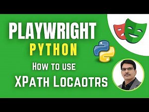 Playwright with Python & Pytest | How to use XPath Locators in Playwright ( Session 4)