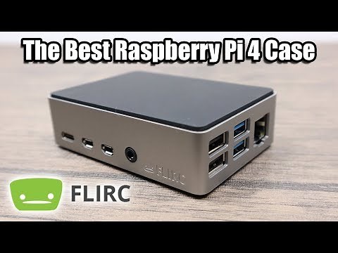 Flirc Case For The Raspberry Pi 4 - The Best Pi4 Case! - First Look And Thermal Testing