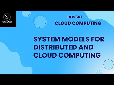 Cloud Computing Module 1 | System Models for Distributed & Cloud Computing | VTU BCS601 2022
