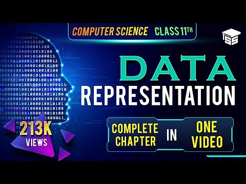 FULL CHAPTER- Data Representation Class 11 Computer Science | Class 11 CSE Data Representation