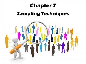 Chapter 7: Sampling Techniques