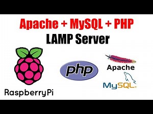 Install Apache + MySQL + PHP (LAMP Server) on Raspberry Pi