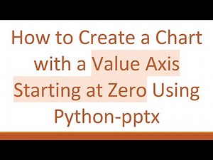 How to Create a Chart with a Value Axis Starting at Zero Using Python-pptx