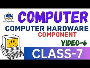 Computer Hardware components || Class 7 computer || Computer Class 7 chapter 1