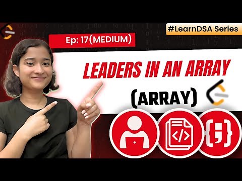 17. Leaders in an Array | Array - Medium | Learn DSA | Leetcode 1299