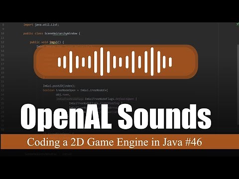 Sounds with OpenAL | Coding a 2D Game Engine in Java #46