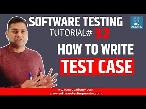 Software Testing Tutorial #32 - How to Write Test Cases