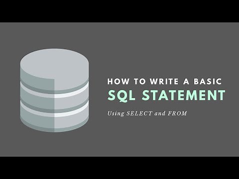 How to Write Basic SQL Statements (SELECT, FROM)