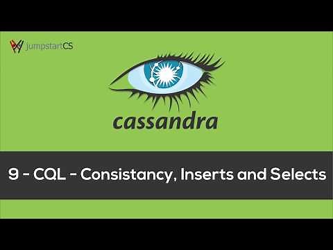 Apache Cassandra - Tutorial 9 - CQL - Consistancy, Inserts and Selects