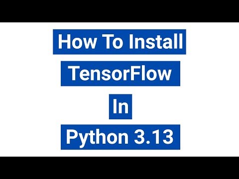 How To Install TensorFlow In Python 3.13 (Windows 10) | TensorFlow 2.10.0