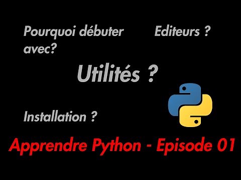 Apprendre Python Facilement - Episode_01 : Histoire et Installation