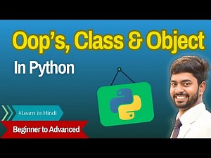 OOPs Concepts in Python | Class and Object Explained with Examples | Python Tutorial