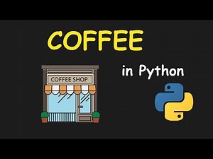 I CREATE COFFE SHOP MANAGEMENT SYSTEM USING PYTHON & LEARN PYTHON BY BUILDING SIMPLE PROJECTS
