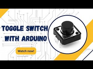How to Make a Toggle Button in Arduino | Use Push Button as Toggle Switch