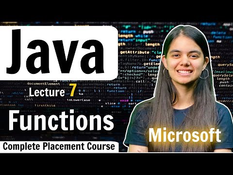 Functions & Methods | Java Complete Placement Course | Lecture 7