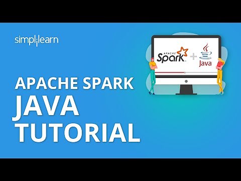 Apache Spark Java Tutorial | Apache Spark Tutorial For Beginners | Simplilearn