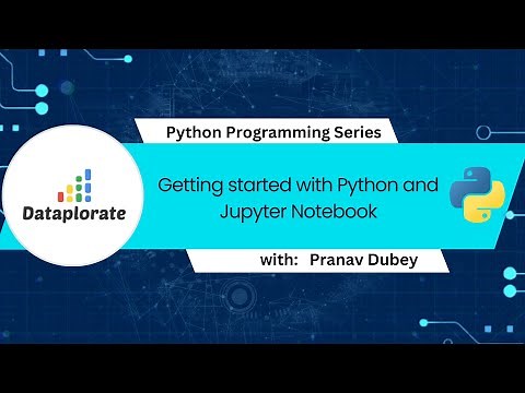 Python Programming Series: Getting started with Python and Jupyter Notebook