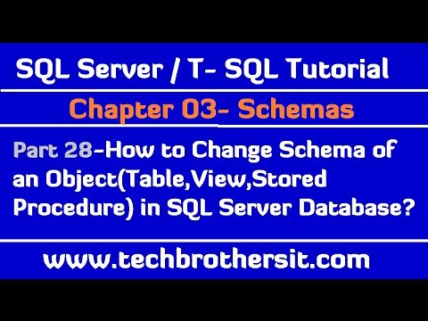 How to Change Schema of an Object in SQL Server Database-SQL Server / T-SQL Tutorial Part 28