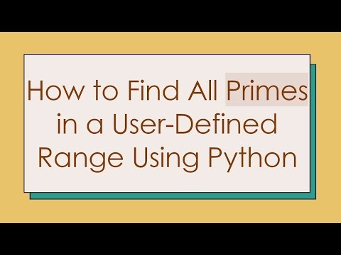 How to Find All Primes in a User-Defined Range Using Python