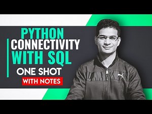 Python Connectivity with MySQL | Chapter 7 | Class 12 Computer Science with Python | One Shot