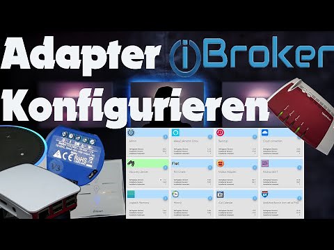 Installing and configuring the ioBroker adapter for visualization [Basic Video Part 3 of 4]