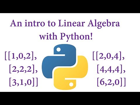 An Intro to Linear Algebra with Python!