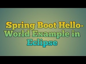 2.Spring Boot Hello World Example in Eclipse