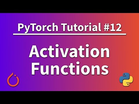 PyTorch Tutorial 12 - Activation Functions